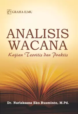 Analisis Wacana; Kajian Teoritis dan Praktis