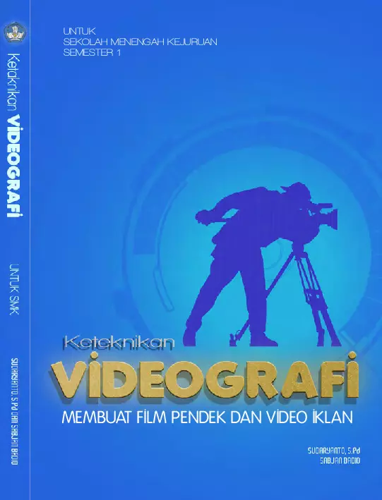 Kelas 10 SMK Keteknikan Videografi 1 