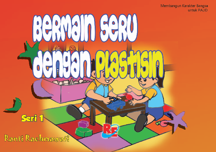 Bermain Seru dengan Plastisin Jilid 1