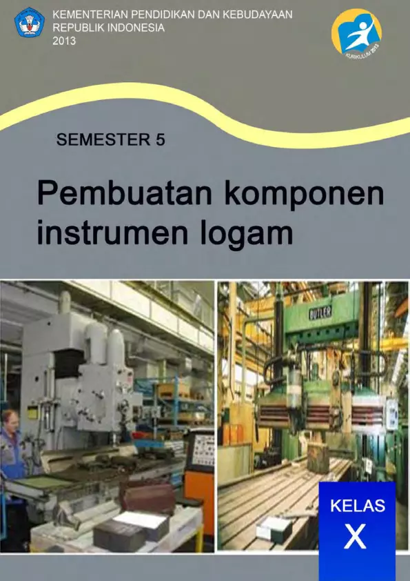 Kelas 10 SMK Pembuatan Komponen Instrumen Logam 5 