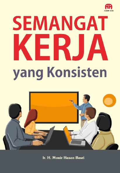 SEMANGAT KERJA YANG KONSISTEN