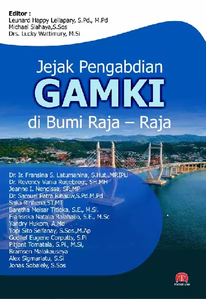 JEJAK PENGABDIAN GAMKI DI BUMI RAJA-RAJA
