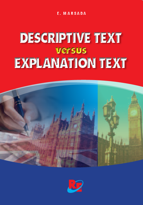 Descriptive Text versus Explanation Text