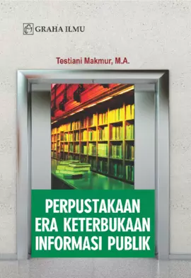 Perpustakaan Era Keterbukaan Informasi Publik