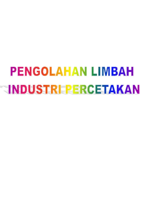 Kelas 10 SMK Pengolahan Limbah Industri Percetakan 