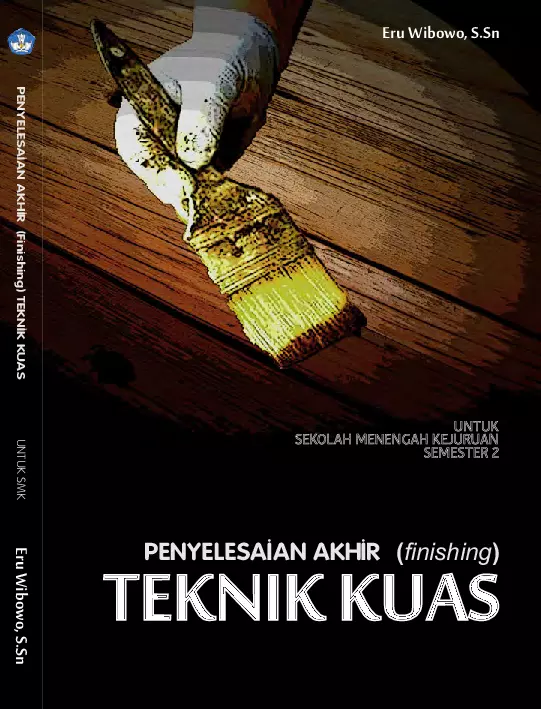 Kelas 10 SMK Penyelesaian Akhir Teknik Kuas 2 