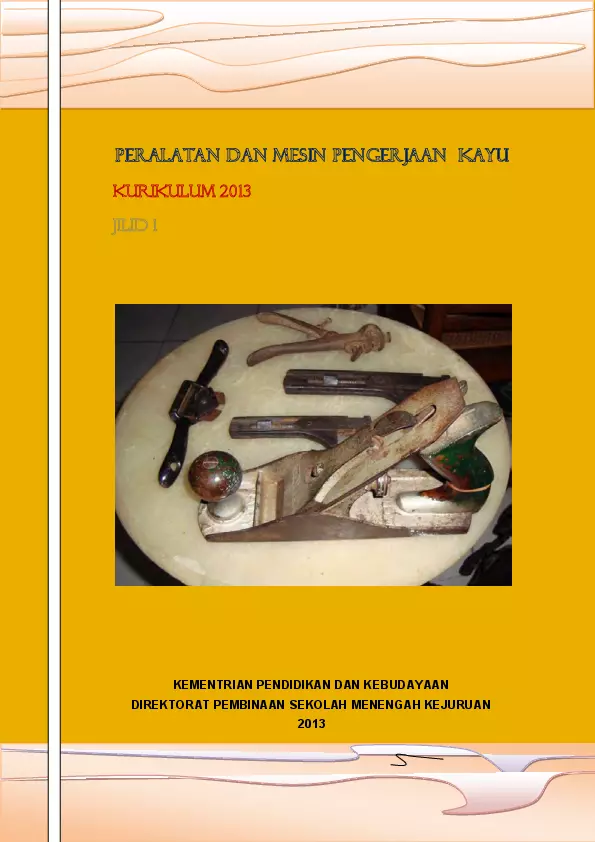 Kelas 10 SMK Peralatan dan Mesin Pengerjaan Kayu 1 