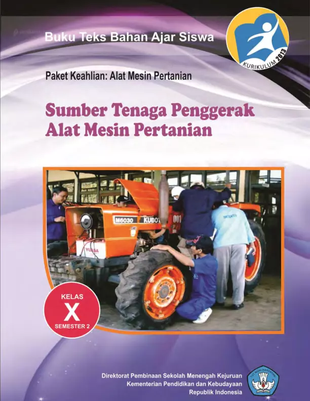 Kelas 10 SMK Sumber Tenaga Penggerak Alat Mesin Pertanian 2 