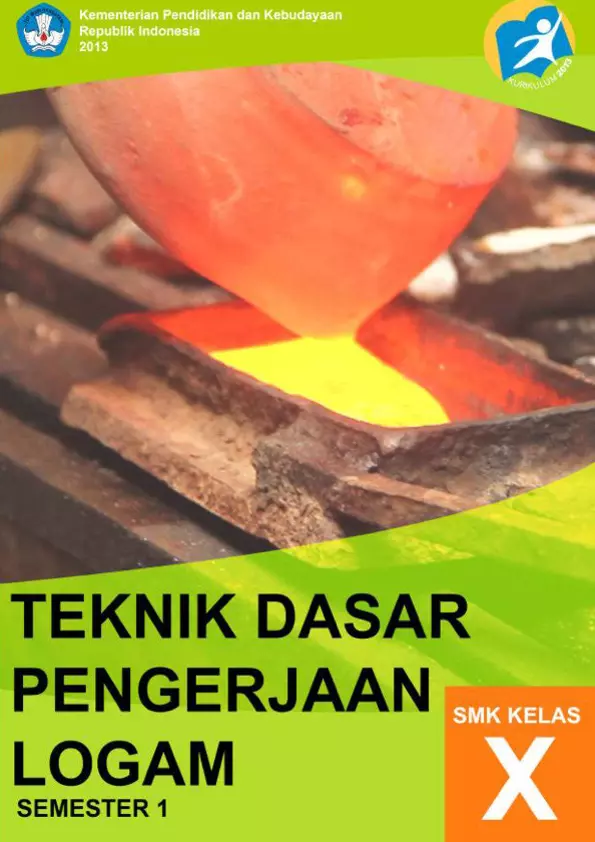 Kelas 10 SMK Teknik Dasar Pengerjaan Logam 1 