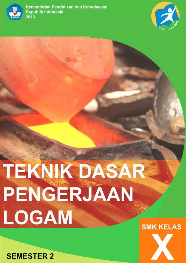 Kelas 10 SMK Teknik Dasar Pengerjaan Logam 2 