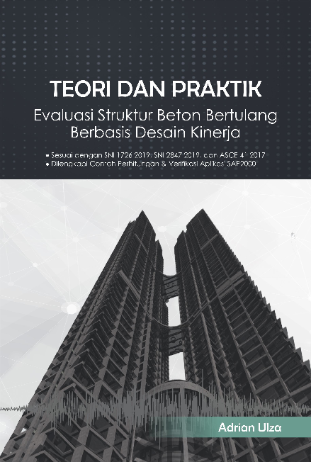 Teori Dan Praktik Evaluasi Struktur Beton Bertulang Berbasis Desain Kinerja