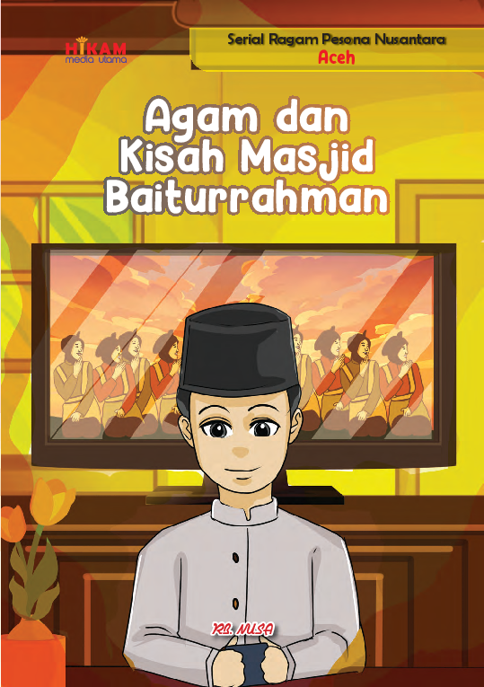Serial Ragam Pesona Nusantara Aceh: Agam dan Kisah Masjid Baiturrahman