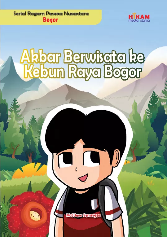 Serial Ragam Pesona Nusantara Bogor: Akbar Berwisata ke Kebun Raya Bogor
