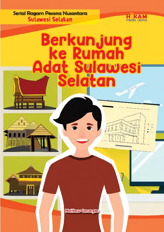 Serial Ragam Pesona Nusantara Sulawesi Selatan: Berkunjung ke Rumah Adat Sulawesi Selatan