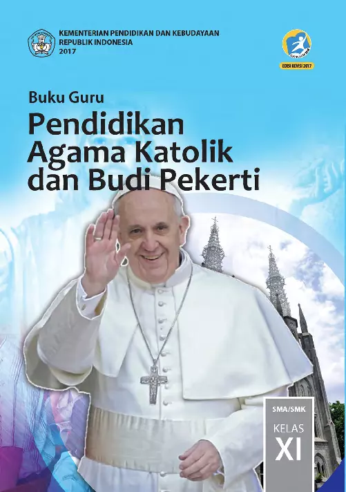 Kelas 11 SMA Pendidikan Agama Katolik dan Budi Pekerti Guru 2017 