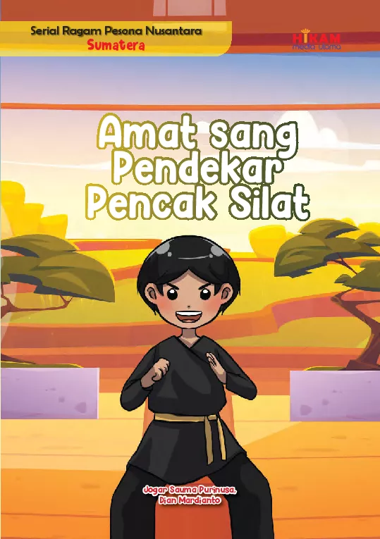 Serial Ragam Pesona Nusantara Sumatera: Amat sang Pendekar Pencak Silat