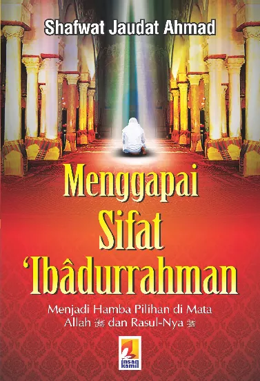 Menggapai Sifat Ibadurrahman