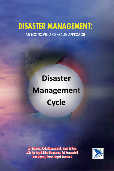 DISASTER MANAGEMENT: An Economic And Health Approach