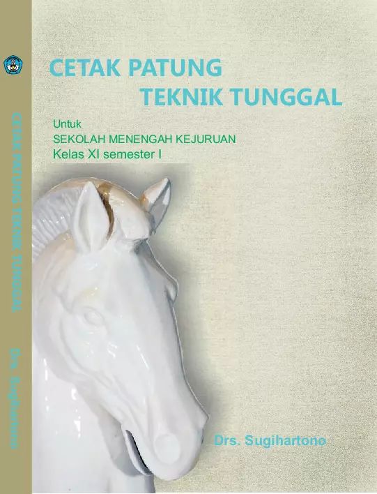 Kelas 11 SMK Cetak Patung Teknik Tunggal 1 
