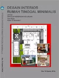 Kelas 11 SMK Desain Interior Rumah Tinggal Minimalis 1 