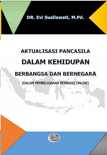 Aktualisasi Pancasila dalam kehidupan berbangsa dan bernegara dalam pembelajaran berbasis on line
