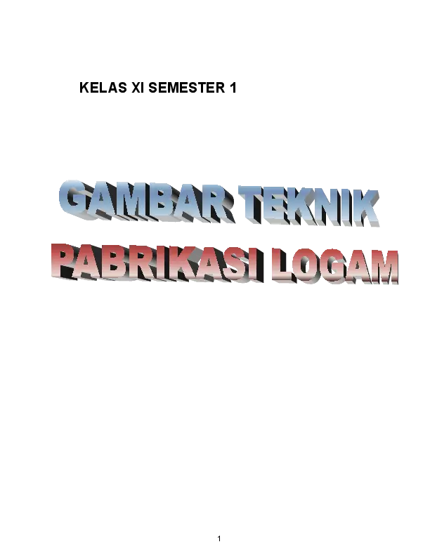 Kelas 11 SMK Gambar Teknik Pabrikasi Logam 1 