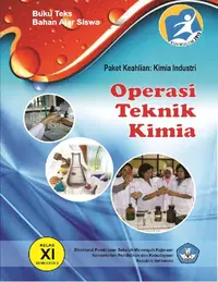 Kelas 11 SMK Operasi Teknik Kimia 3 