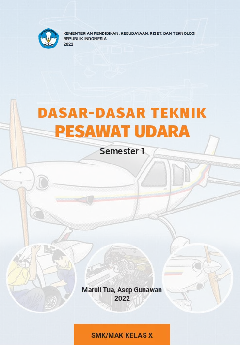 Buku Siswa Dasar-Dasar Teknik Pesawat Udara untuk SMK/MAK Kelas X