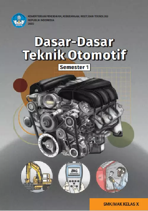 Dasar-Dasar Teknik Otomotif untuk SMK/MAK Kelas X Semester 1