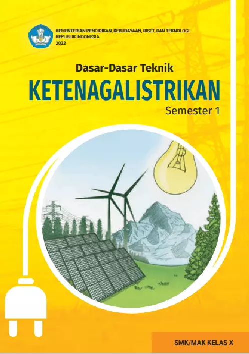 Dasar-Dasar Teknik Ketenagalistrikan untuk SMK/MAK Kelas X Semester 1