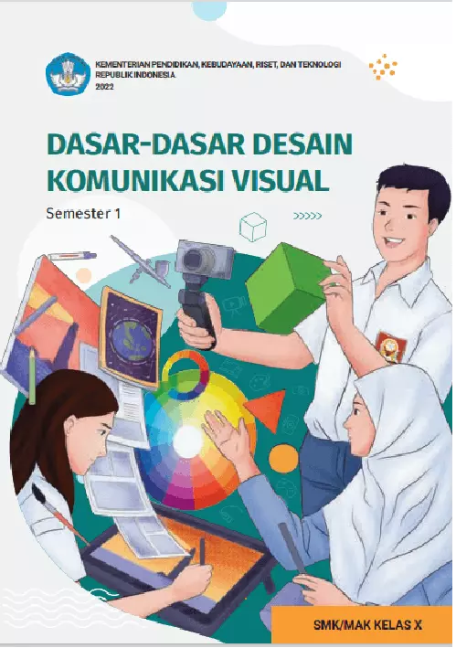 Dasar-Dasar Desain Komunikasi Visual untuk SMK/MAK Kelas X Semester 1