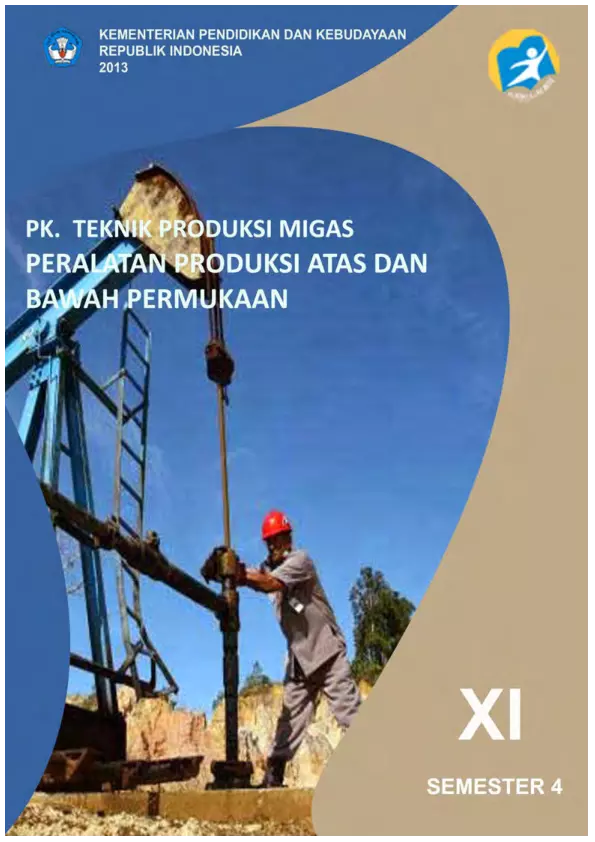 Kelas 11 SMK PK Teknik Produksi Migas Peralatan Produksi Atas dan Bawah Permukaan 4 