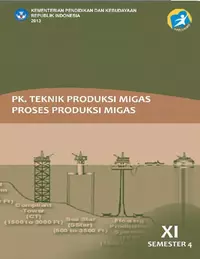 Kelas 11 SMK PK Teknik Produksi Migas Proses Produksi Migas 4 