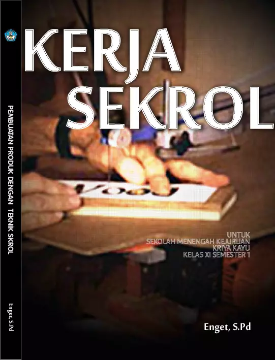 Kelas 11 SMK Teknik Kerja Sekrol 1 