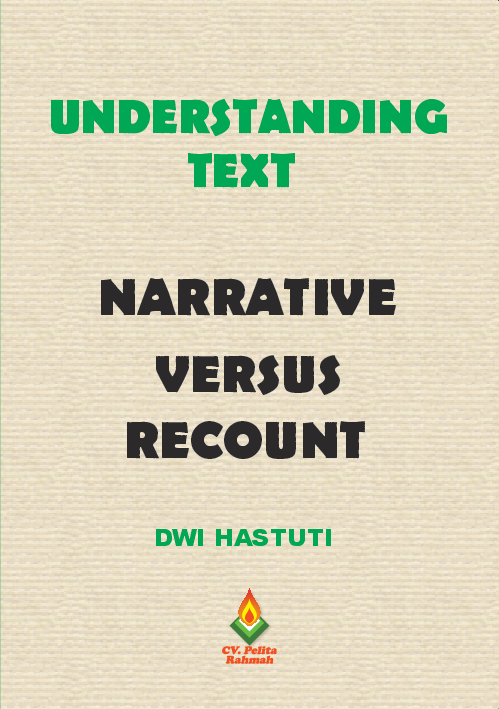 UNDERSTANDING TEXT : NARRATIVE VERSUS RECOUNT