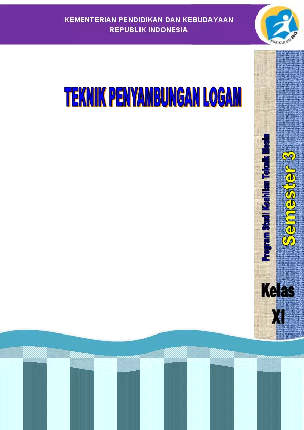 Kelas 11 SMK Teknik Penyambungan Logam 3 