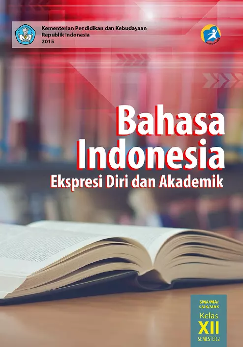 Kelas 12 SMA Bahasa Indonesia Ekspresi Diri dan Akademik Siswa 2 