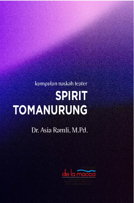Kumpulan Naskah TeaterSPIRIT TOMANURUNGTATA USAHA NEGARA