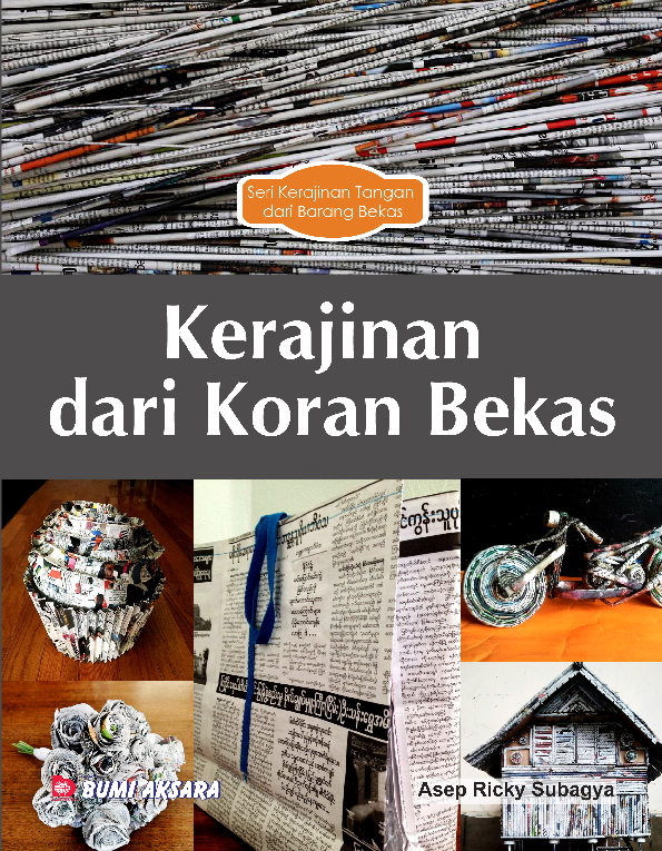 Seri Kerajinan Tangan Dari Barang Bekas : Kerajinan dari Koran Bekas