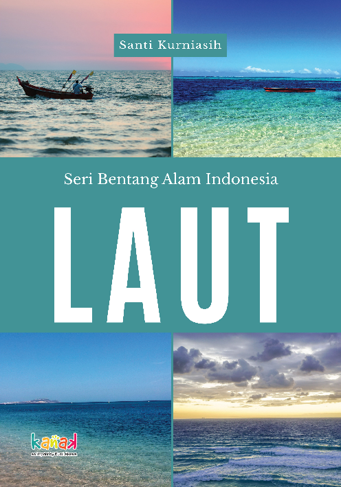 Seri Bentang Alam Indonesia : Laut