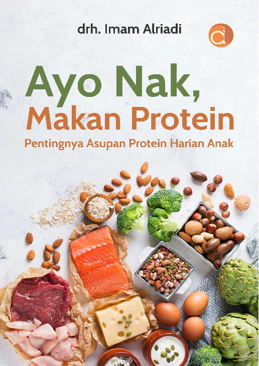 “Ayo Nak, Makan Protein” Pentingnya Asupan Protein Harian Anak