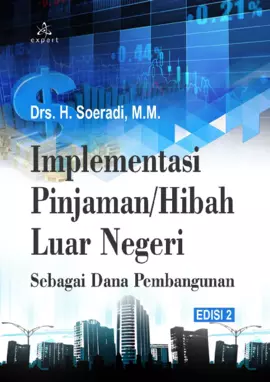 Implementasi Pinjaman/Hibah Luar Negeri Sebagai Dana Pembangunan Edisi 2