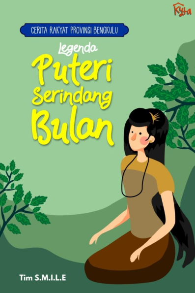 Cerita Rakyat Provinsi Bengkulu : Legenda Putri Serindang Bulan