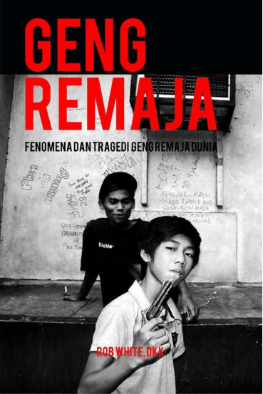 Geng Remaja : Fenomena dan Tragedi Geng Remaja Dunia