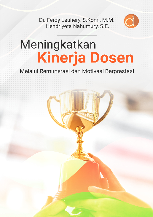 Meningkatkan Kinerja Dosen Melalui Remunerasi Dan Motivasi Berprestasi