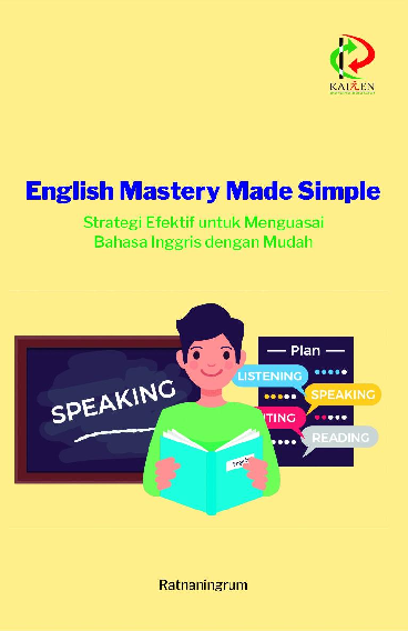English Mastery Made Simple: Strategi Efektif untuk Menguasai Bahasa Inggris dengan Mudah