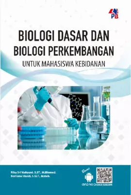 Biologi Dasar & Biologi Perkembangan Untuk Mahasiswa Kebidanan 