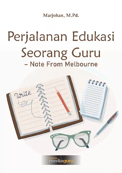 Perjalanan edukasi seorang guru : note from Melbourne
