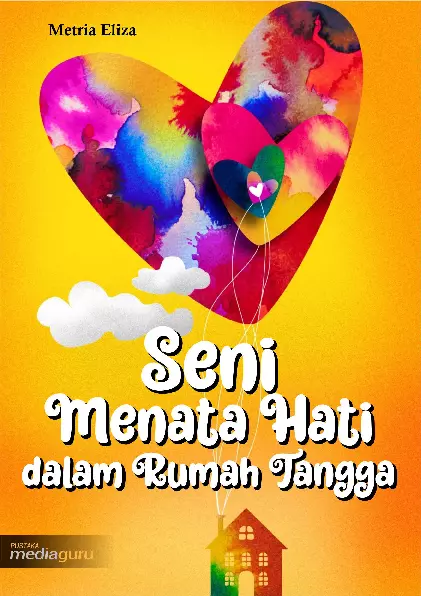 Seni menata hati dalam rumah tangga