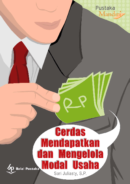 Cerdas Mendapatkan dan Mengelola Modal Usaha